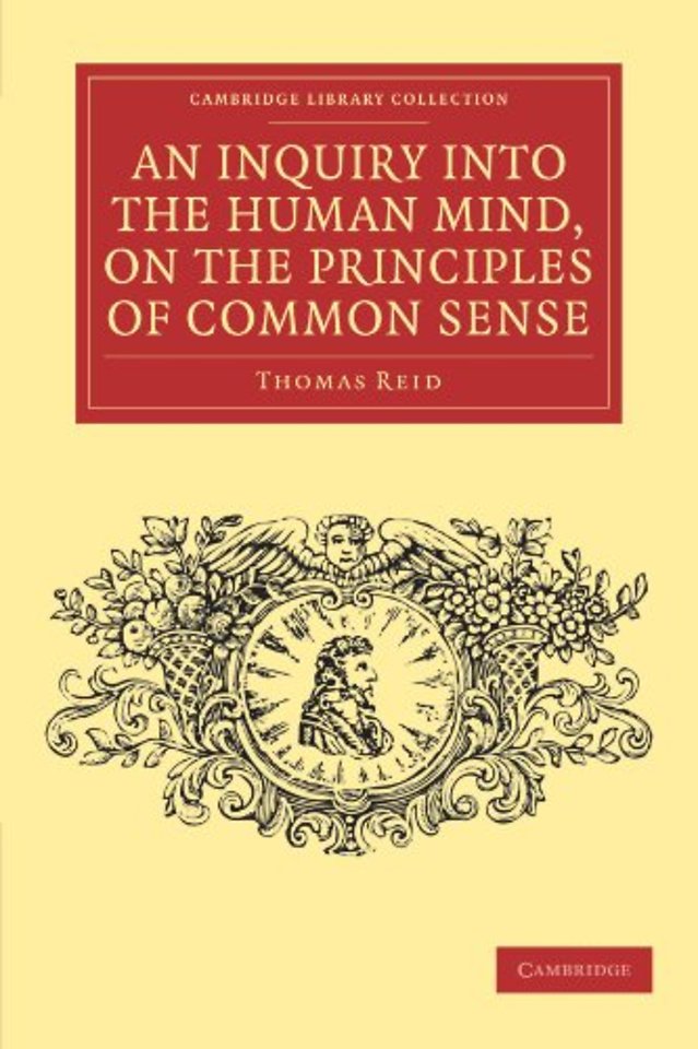 An Inquiry into the Human Mind, on the Principles of Common Sense