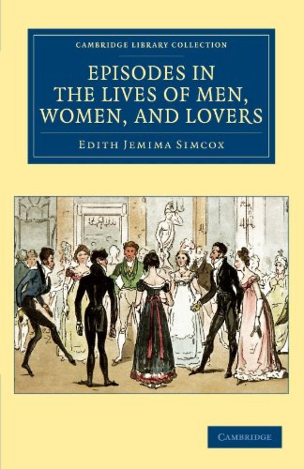 Episodes in the Lives of Men, Women, and Lovers