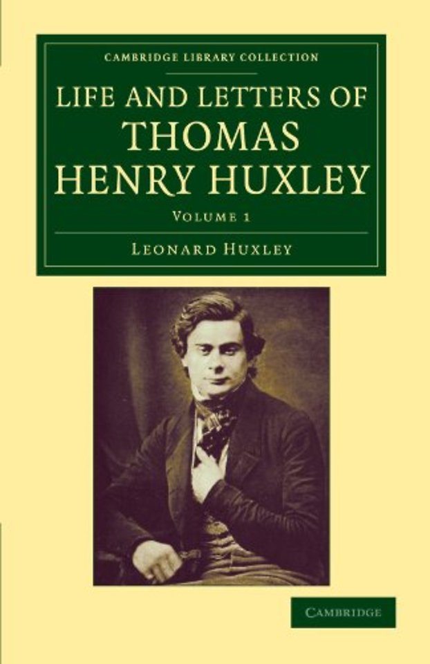 Life and Letters of Thomas Henry Huxley
