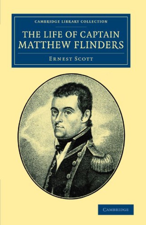 The Life of Captain Matthew Flinders, R.N.
