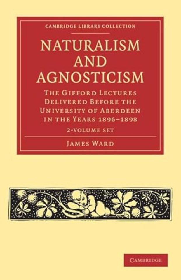 Naturalism and Agnosticism 2 Volume Paperback Set