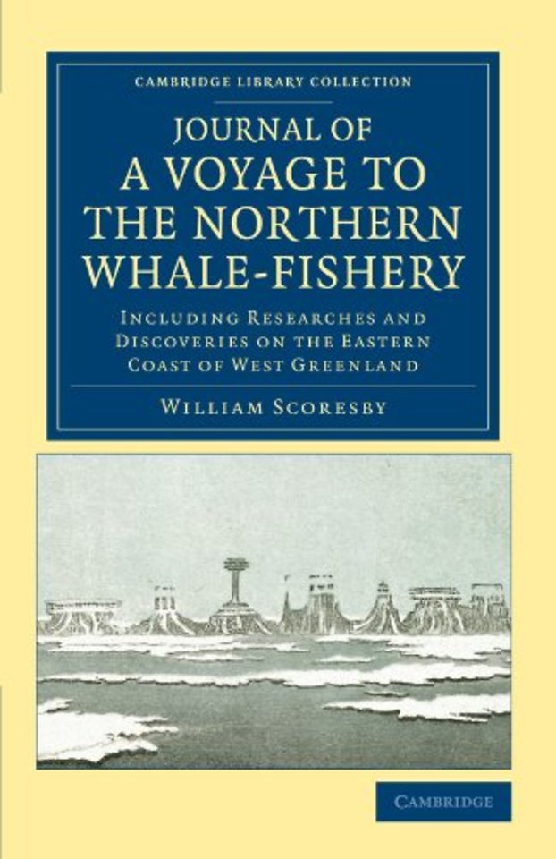 Journal of a Voyage to the Northern Whale-Fishery