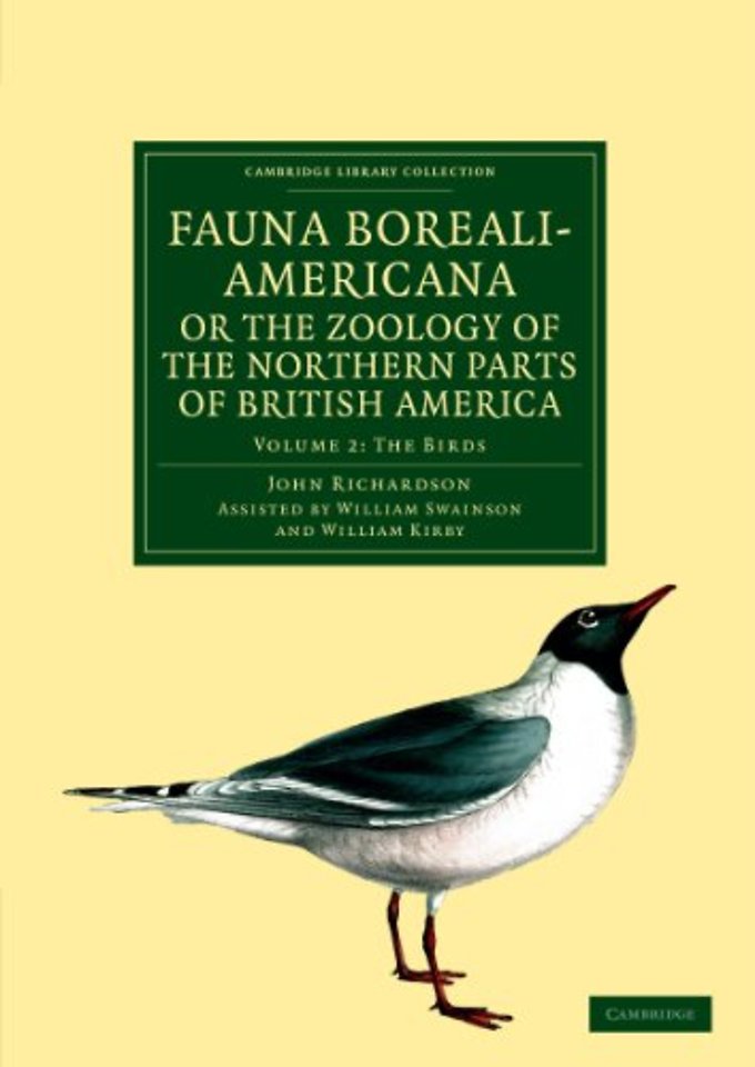 Fauna Boreali-Americana; or, The Zoology of the Northern Parts of British America