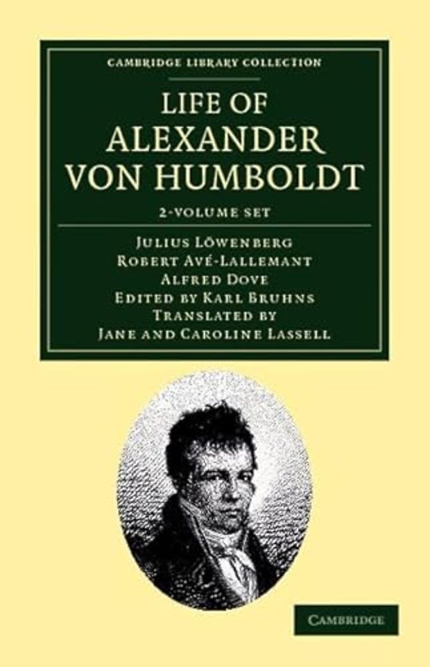Life of Alexander von Humboldt 2 Volume Set