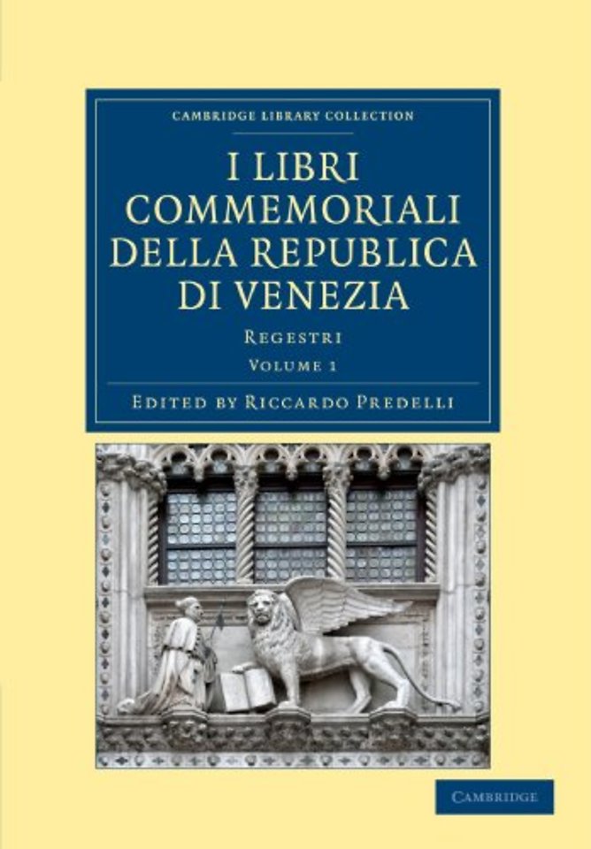 I libri commemoriali della Republica di Venezia