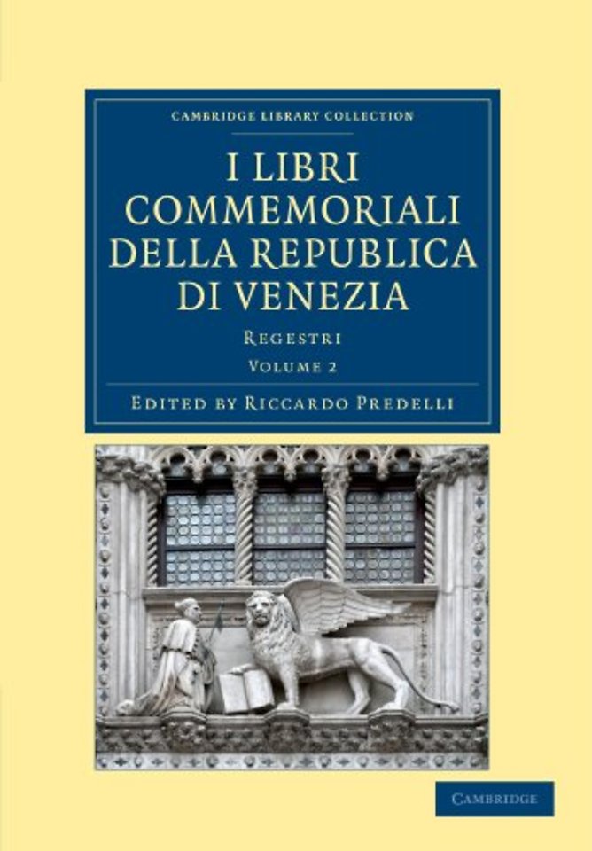 I libri commemoriali della Republica di Venezia