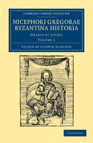 Nicephori Gregorae Byzantina historia