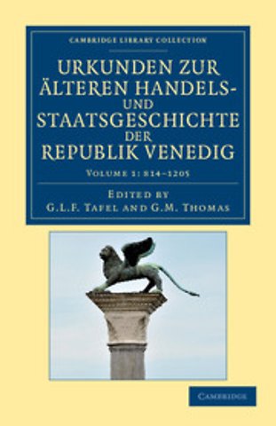 Urkunden zur älteren Handels- und Staatsgeschichte der Republik Venedig