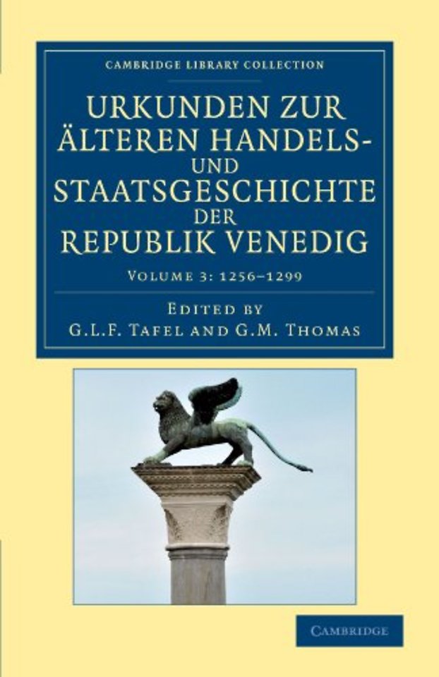 Urkunden zur älteren Handels- und Staatsgeschichte der Republik Venedig