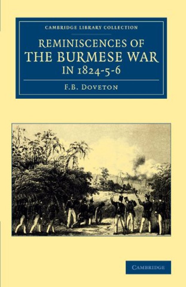 Reminiscences of the Burmese War in 1824–5–6