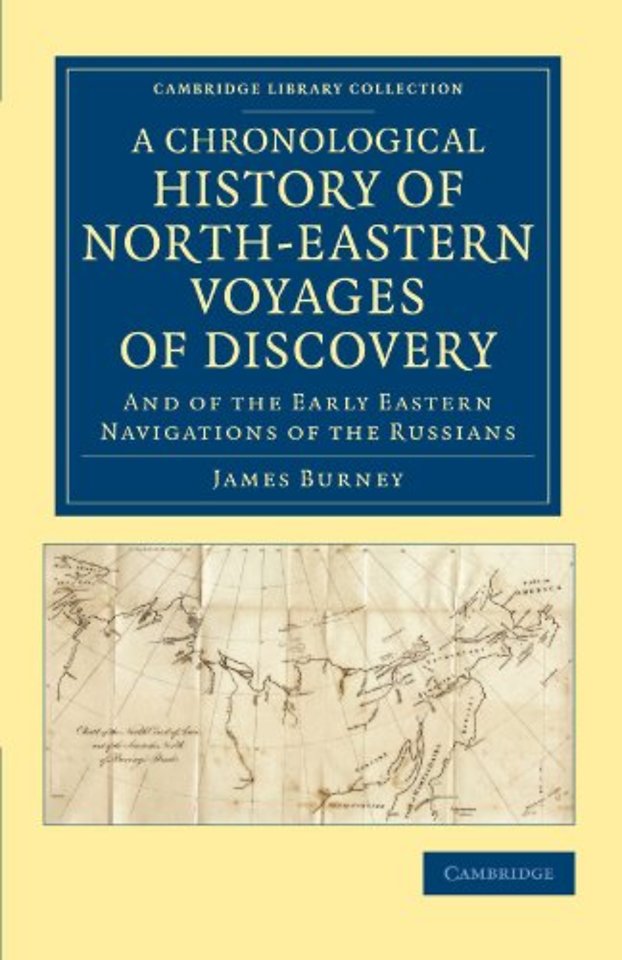 A Chronological History of North-Eastern Voyages of Discovery