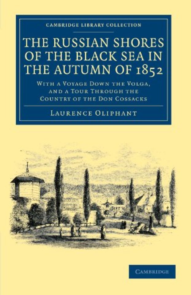 The Russian Shores of the Black Sea in the Autumn of 1852