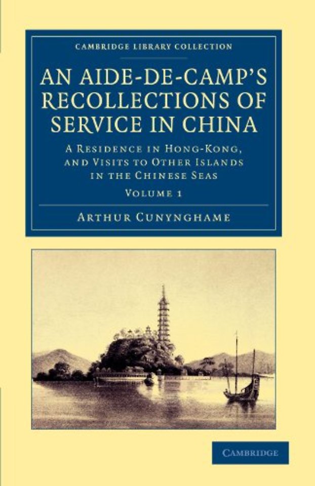An Aide-de-Camp's Recollections of Service in China