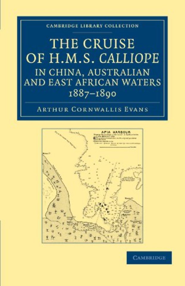 The Cruise of HMS Calliope in China, Australian and East African Waters, 1887–1890