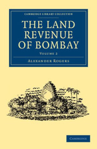 The Land Revenue of Bombay