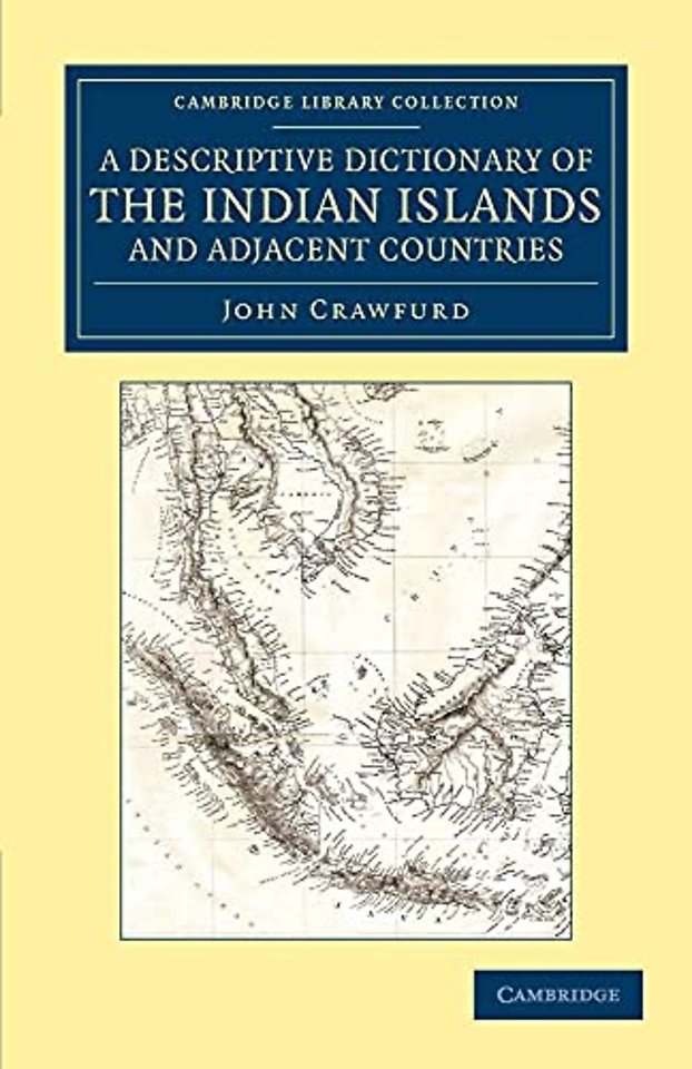 A Descriptive Dictionary of the Indian Islands and Adjacent Countries