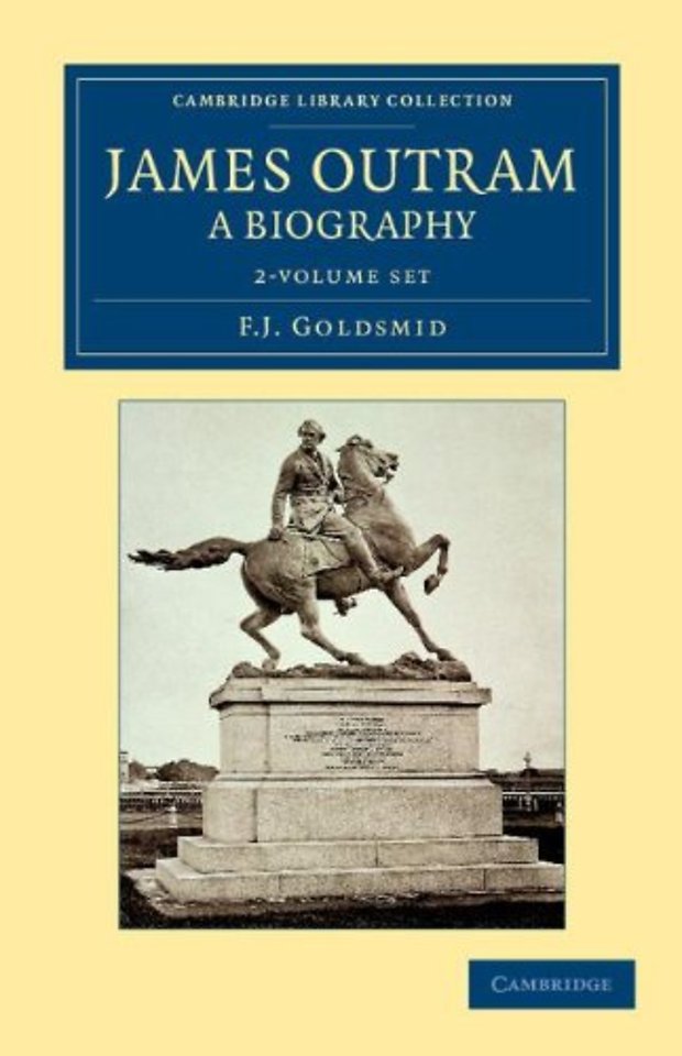 James Outram: A Biography 2 Volume Set