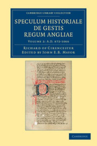 Ricardi de Cirencestria speculum historiale de gestis regum Angliae