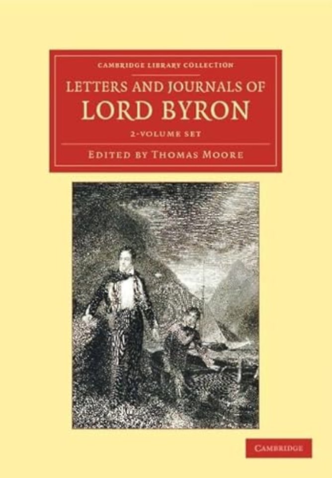 Letters and Journals of Lord Byron 2 Volume Set