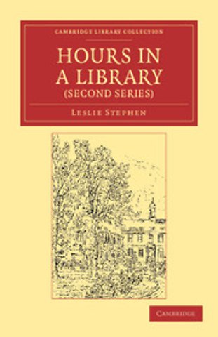 Hours in a Library (Second Series)