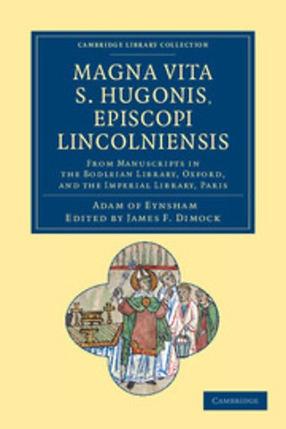 Magna Vita S. Hugonis, Episcopi Lincolniensis