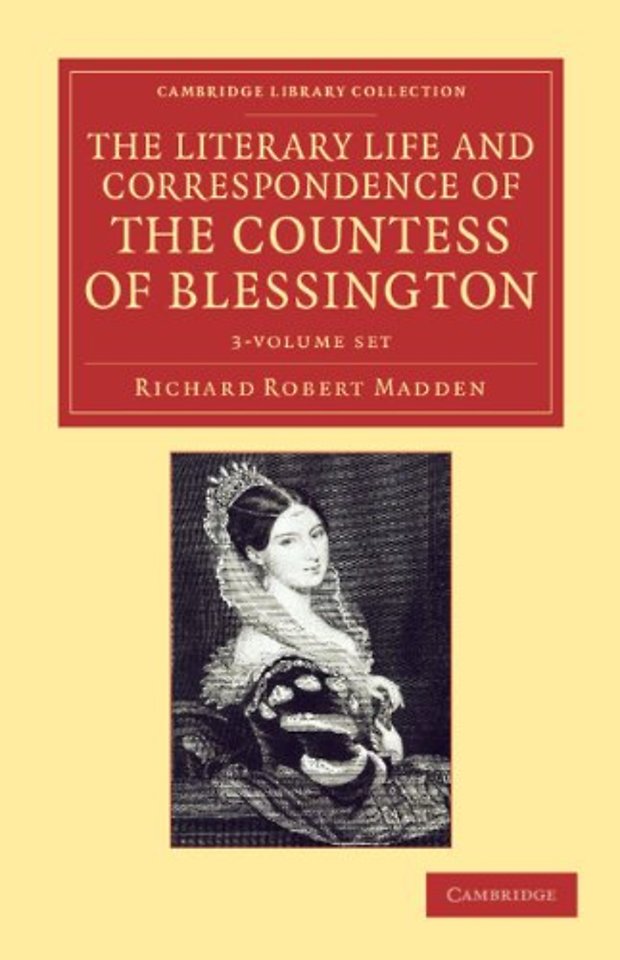 The Literary Life and Correspondence of the Countess of Blessington 3 Volume Set