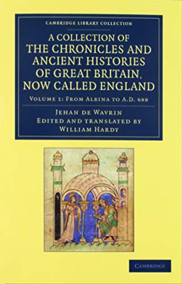 A Collection of the Chronicles and Ancient Histories of Great Britain, Now Called England 3 Volume Set