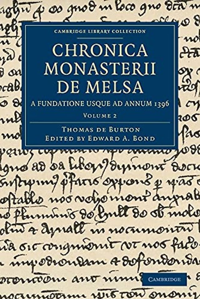 Chronica Monasterii de Melsa, a Fundatione Usque ad Annum 1396