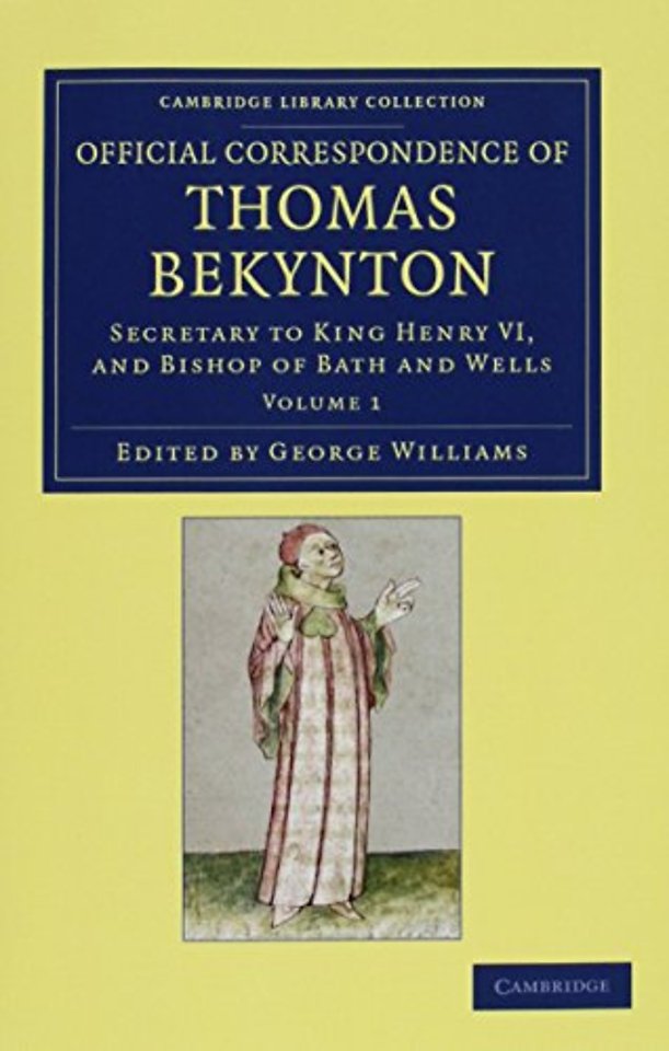 Official Correspondence of Thomas Bekynton 2 Volume Set