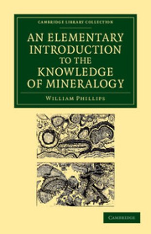 An Elementary Introduction to the Knowledge of Mineralogy