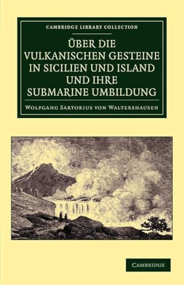 Über die vulkanischen Gesteine in Sicilien und Island und ihre Submarine Umbildung