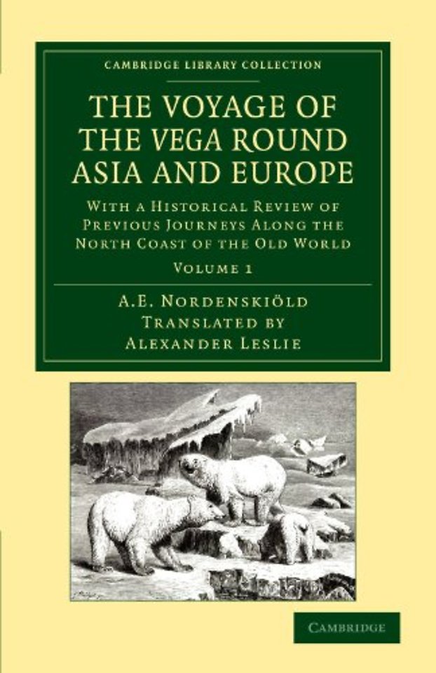 The Voyage of the Vega round Asia and Europe