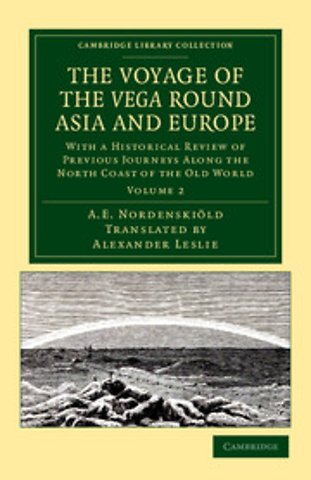 The Voyage of the Vega round Asia and Europe