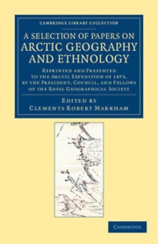 A Selection of Papers on Arctic Geography and Ethnology