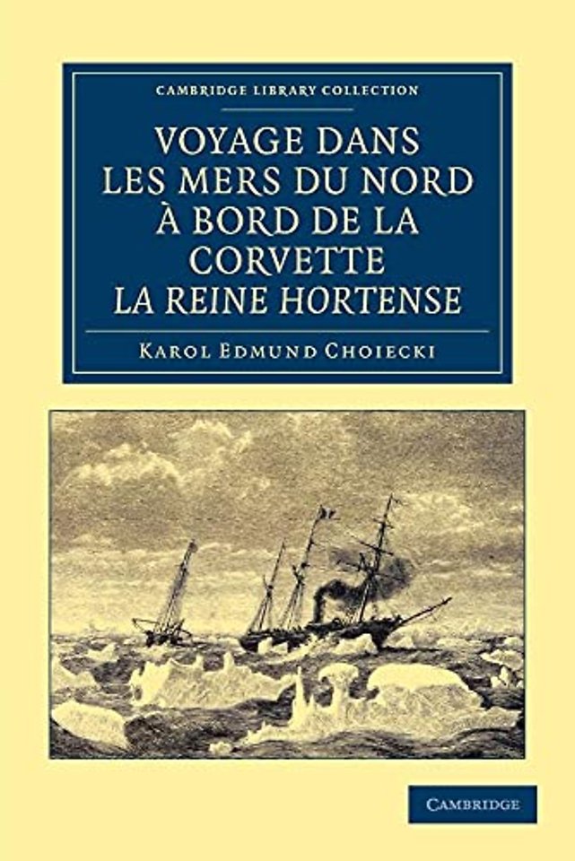 Voyage dans les Mers du Nord à bord de la corvette La Reine Hortense