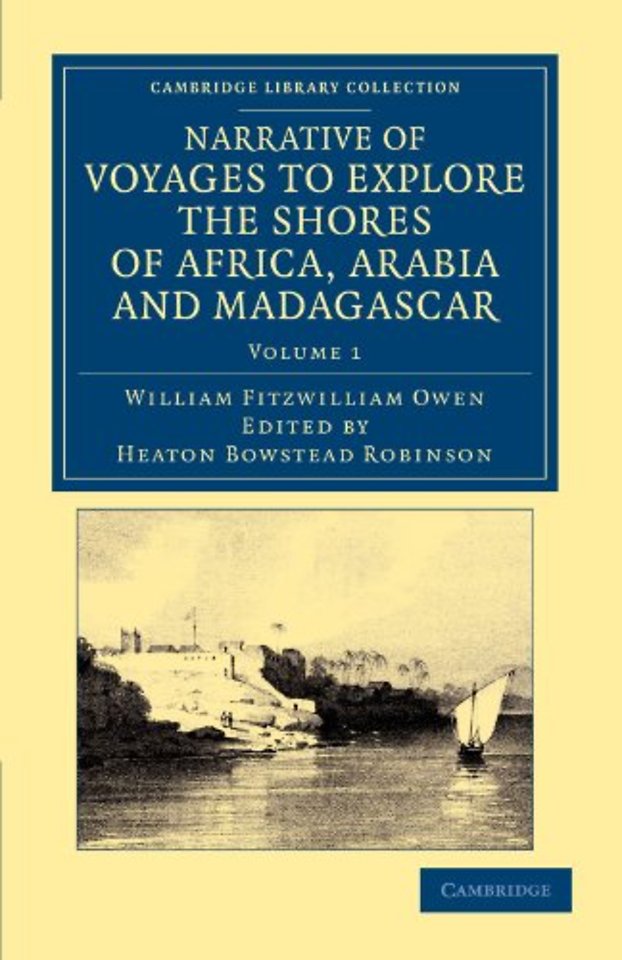Narrative of Voyages to Explore the Shores of Africa, Arabia, and Madagascar