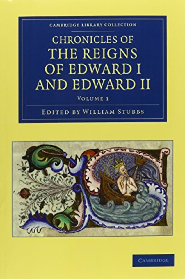 Chronicles of the Reigns of Edward I and Edward II 2 Volume Set