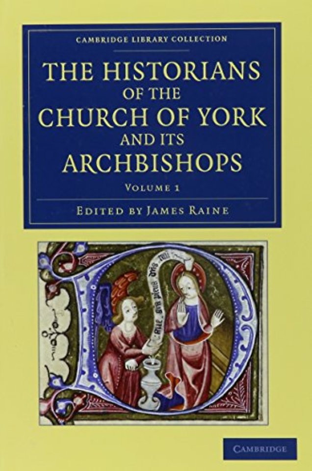 The Historians of the Church of York and its Archbishops 3 Volume Set