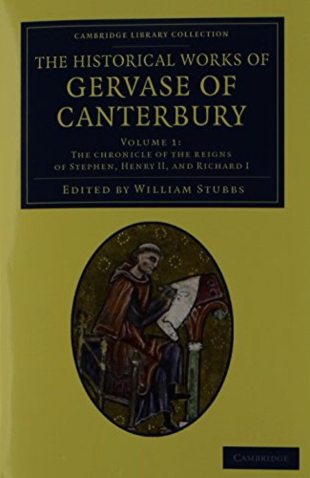 The Historical Works of Gervase of Canterbury 2 Volume Set