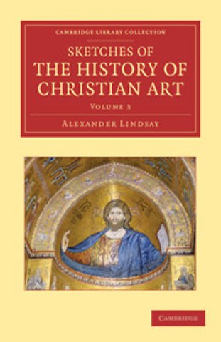 Sketches of the History of Christian Art