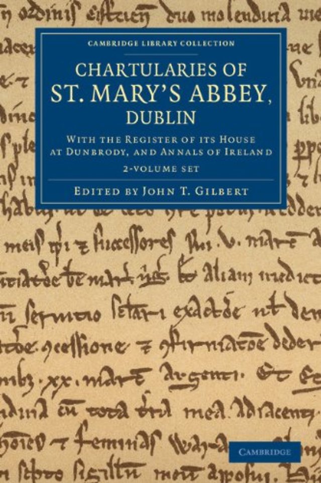 Chartularies of St Mary's Abbey, Dublin 2 Volume Set