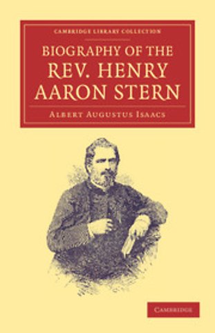 Biography of the Rev. Henry Aaron Stern, D.D.
