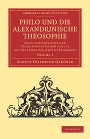 Philo und die Alexandrinische Theosophie