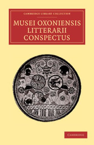 Musei Oxoniensis litterarii conspectus