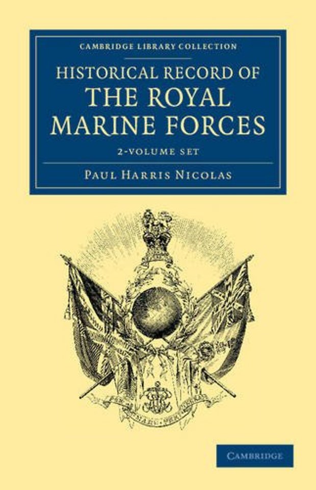 Historical Record of the Royal Marine Forces 2 Volume Set