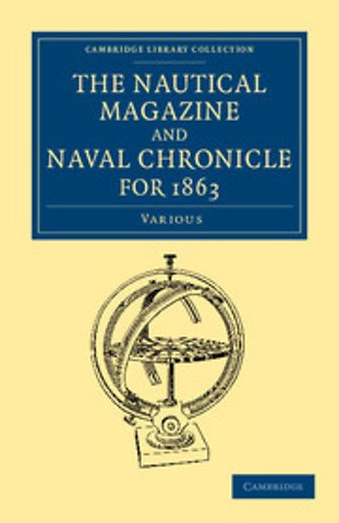 The Nautical Magazine and Naval Chronicle for 1863