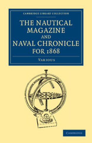 The Nautical Magazine and Naval Chronicle for 1868