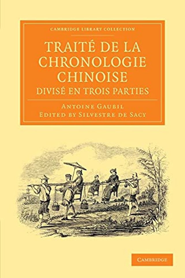 Traité de la chronologie chinoise, divisé en trois parties