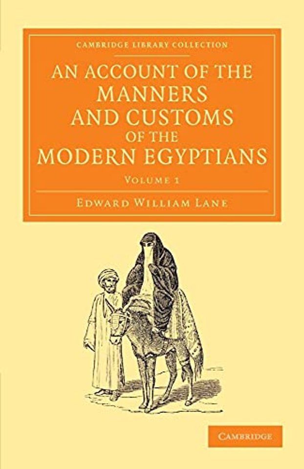 An Account of the Manners and Customs of the Modern Egyptians
