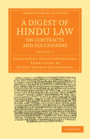 A Digest of Hindu Law, on Contracts and Successions